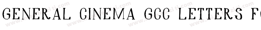 General Cinema GCC Letters Font字体转换